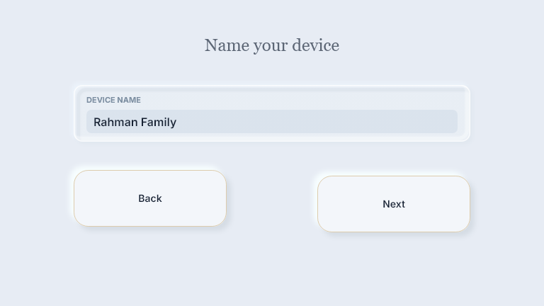 The example device name is Rahman Family. Choose Next.